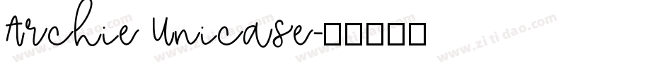 Archie Unicase字体转换